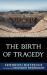 The Birth of Tragedy : From the Spirit of Music