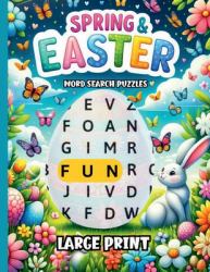 Spring & Easter Word Search Puzzles Large Print : 100 Relaxing Word Find Games for Adults, Teens & Seniors/1700+ Words