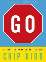 Go: a Kidd's Guide to Graphic Design