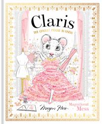 Claris: Magnificent Mess : Claris #8