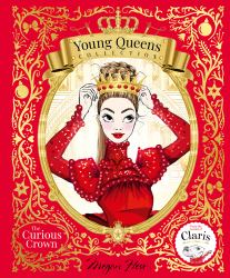 The Curious Crown : Young Queens #3