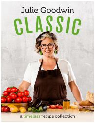 Classic : A Timeless Recipe Collection