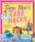 Tigga Mac's Cake Hacks : Unbelievably Fun and Easy Children's Birthday Cakes