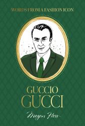 Fashion Icons: Guccio Gucci Quotes