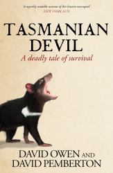 Tasmanian Devil : A Deadly Tale of Survival