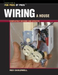 Wiring a House : 5th Edition