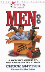 Men : Some Assembly Required - A Woman's Guide to Understanding a Man