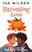 Harvesting Love : A Steamy LBGTQ Thanksgiving Romance