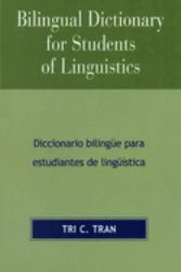 Bilingual Dictionary for Students of Linguistics : Diccionario BilingYe para Estudiantes de LingY'stica