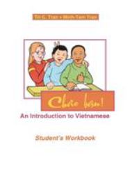 Chao Ban! : An Introduction to Vietnamese, Student's Workbook