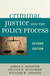 Criminal Justice and the Policy Process