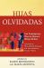 Hijas Olvidadas : Two Contemporary Plays by Hispanic Women Writers