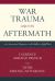 War Trauma and its Aftermath