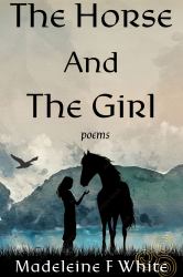 The Horse and the Girl : Poems