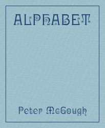 Peter Mcgough: Alphabet