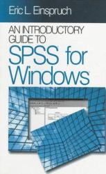 An Introductory Guide to SPSS for Windows