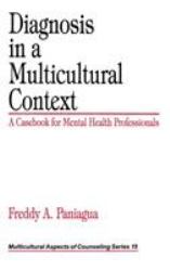 Diagnosis in a Multicultural Context : A Casebook for Mental Health Professionals