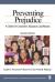 Preventing Prejudice : A Guide for Counselors, Educators, and Parents