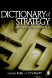 Dictionary of Strategy : Strategic Management A-Z