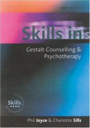 Skills in Gestalt Counselling and Psychotherapy