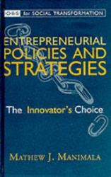 Entrepreneurial Policies and Strategies Vol. 3 : The Innovator′s Choice