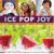 Ice Pop Joy : Organic, Healthy, Fresh, Delicious