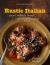 Rustic Italian : Simple, Authentic Recipes for Everyday Cooking