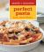 Meals in Minutes Perfect Pasta : Quick, Easy and Delicious