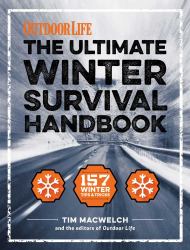 The Winter Survival Handbook : 157 Winter Tips and Tricks