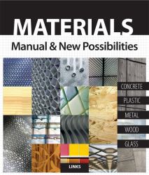 Materials : Manual and New Possibilities