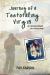 Journey of a Teetotaling Virgin : A Memoir Based on a True Story