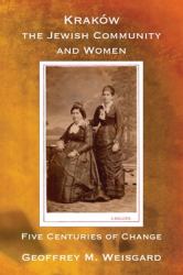 Kraków, the Jewish Community and Women - Paperback