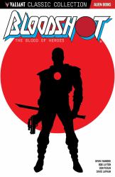 Bloodshot : The Blood of Heroes