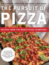 The Pursuit of Pizza : Recipes from the World Pizza Champions