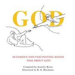 God : 48 Famous and Fascinating Minds Talk about God