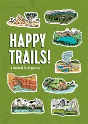 Happy Trails! : A National Parks Journal