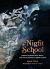 The Night School : Lessons in Moonlight, Magic, and the Mysteries of Being Human