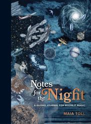 Notes for the Night : A Guided Journal for Moonlit Magic