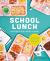 School Lunch : Unpacking Our Shared Stories