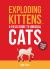 Exploding Kittens: a Field Guide to Unusual Cats