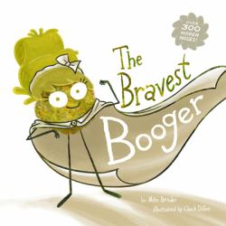 The Bravest Booger