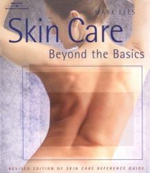 Skin Care : Beyond the Basics