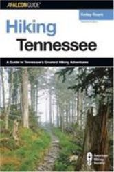 Tennessee : A Guide to Tennessee's Greatest Hiking Adventures