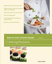 How to Start a Home-Based Catering Business : *Become the Top Caterer in Your Area *Organize Menus for Parties, Corporate Events, and Weddings *Market Your Business on the Internet *Hire and Manage Staff *Handle Paperwork, Invoicing, and Taxes with Ease 