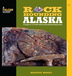 Rockhounding Alaska