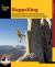 Rappelling : Rope Descending and Ascending Skills for Climbing, Caving, Canyoneering, and Rigging