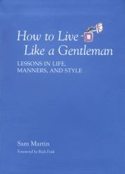 How to Live Like a Gentleman