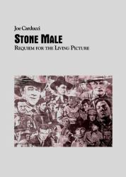 Stone Male : Requiem for the Living Picture