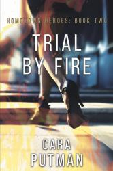 Trial by Fire