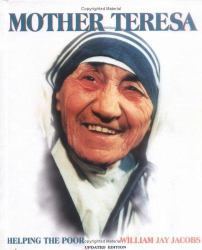 Mother Teresa : Helping the Poor